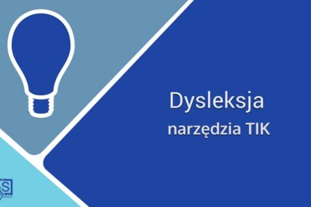 Dysleksja – narzędzia TIK