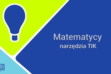 Matematycy – narzędzia TIK
