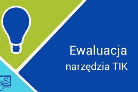Ewaluacja w edukacji – cyfrowe narzędzia TIK