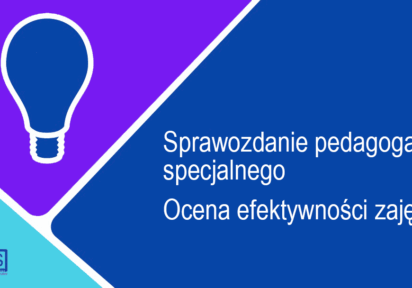 Sprawozdanie pedagoga specjalnego. Ocena efektywności zajęć