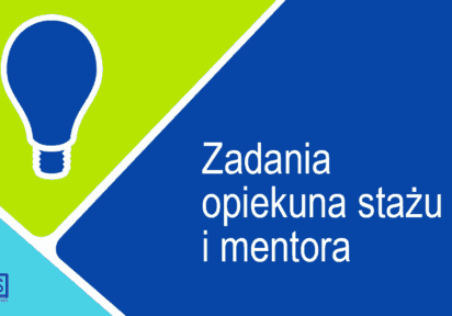 Zadania i obowiązki opiekuna stażu i mentora