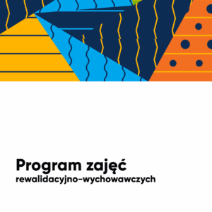 Program zajęć rewalidacyjno-wychowawczych