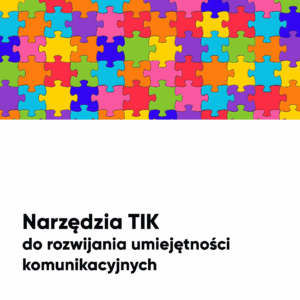 Narzędzia TIK do komunikacji. Spektrum autyzmu