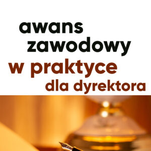 Awans zawodowy w praktyce - poradnik dyrektora