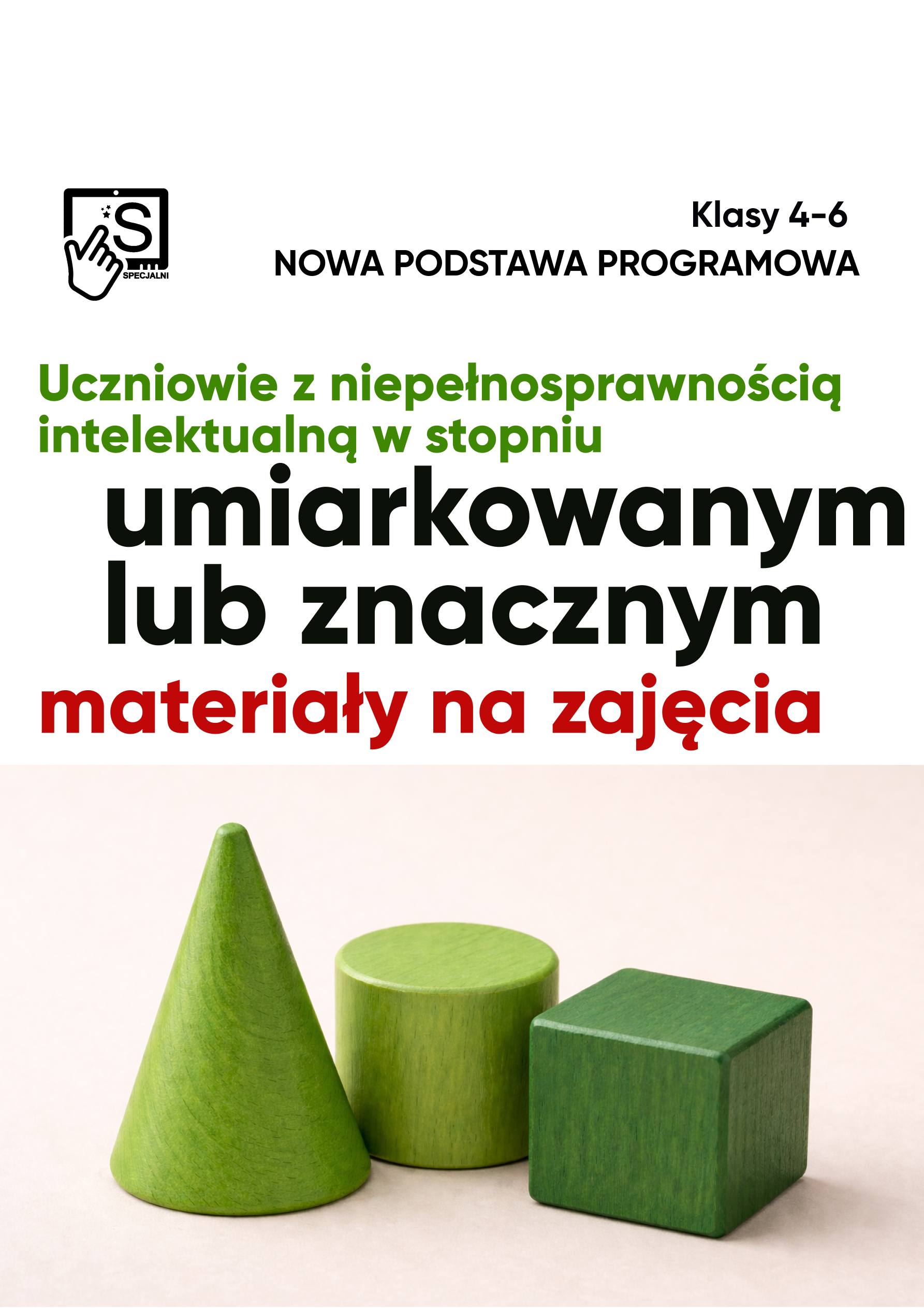 Nowa podstawa programowa. Materiały na zajęcia dla ucznia z n.i. w stopniu umiarkowanym lub znacznym. Klasy 4-8 Nowa podstawa programowa. Materiały na zajęcia dla ucznia z n.i. w stopniu umiarkowanym lub znacznym. Klasy 4-8