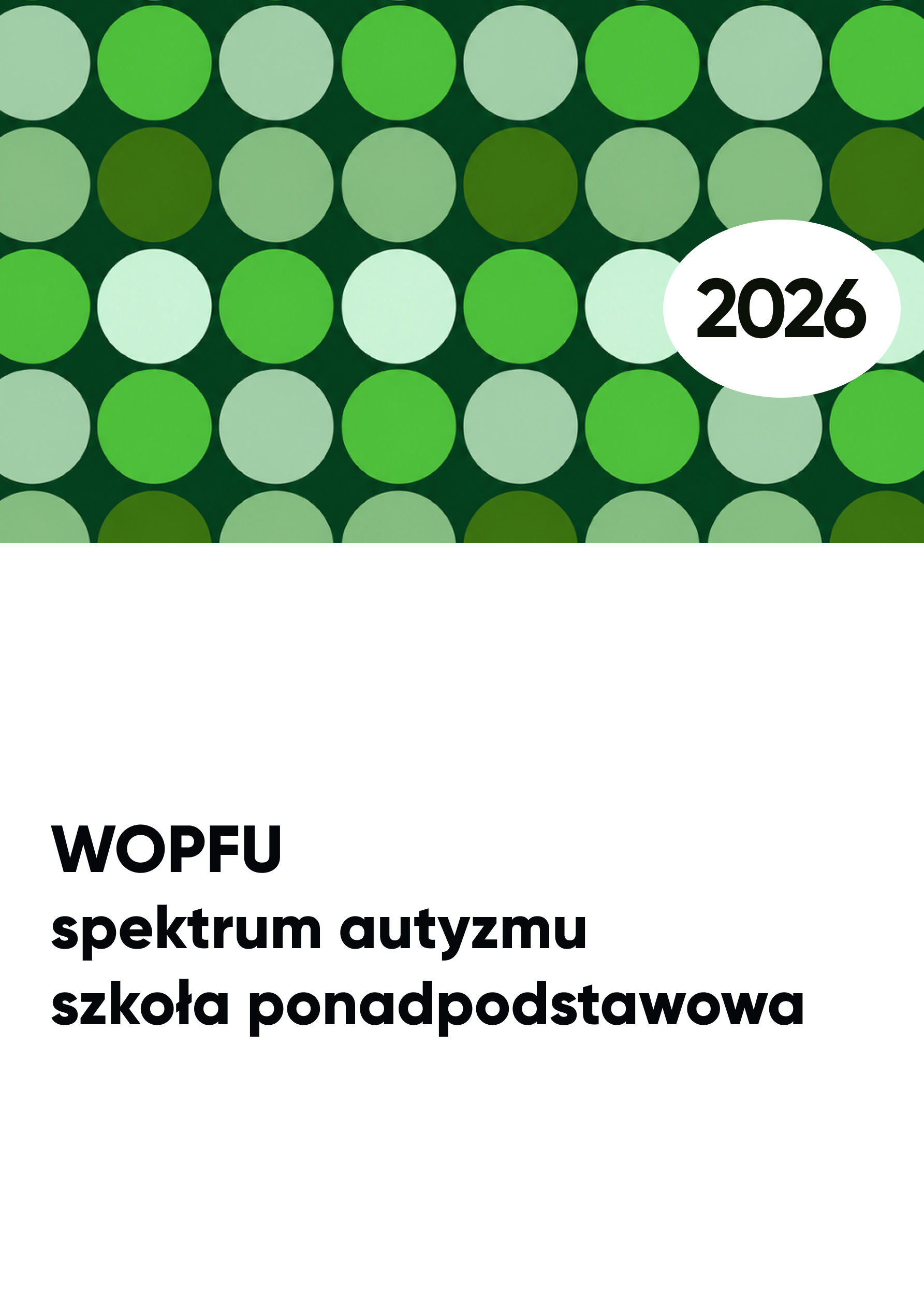 WOPFU spektrum autyzmu. Szkoła PONADPODSTAWOWA