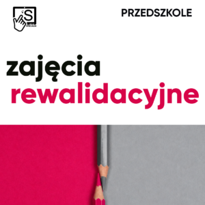 PRZEDSZKOLE. Zajęcia rewalidacyjne